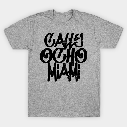 Discover CALLE OCHO - 2.0 - Calle Ocho - T-Shirt