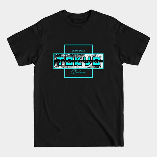 Discover tokyo streetwear city of japan - Street Art Style - T-Shirt