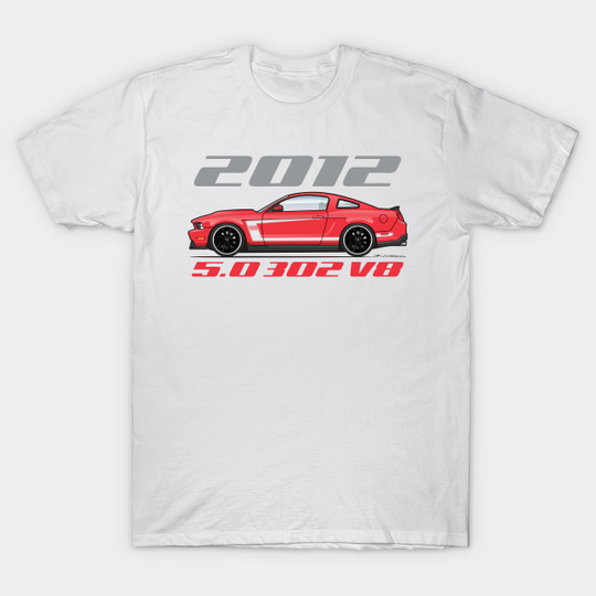 Discover 2012-Red with White - 2012 Boss 302 - T-Shirt