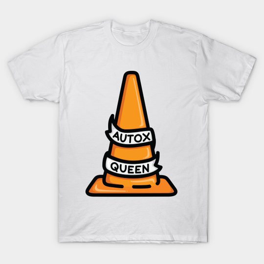 Discover Autox Queen Cone - Autocross - T-Shirt