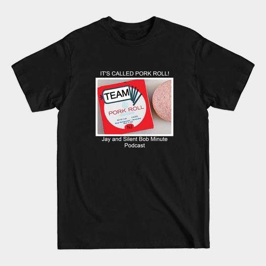 Discover Team pork roll - Pork Roll - T-Shirt