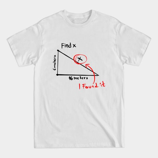 Discover Find X. I Found It. - Find X - T-Shirt