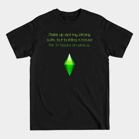 Discover sims - Sims - T-Shirt