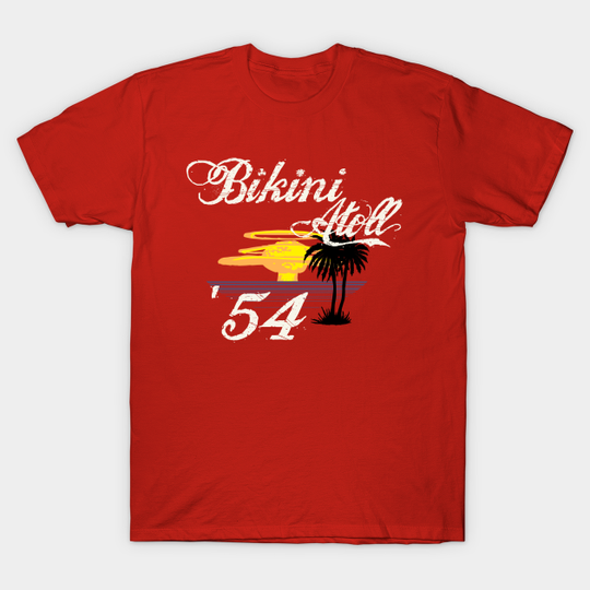 Discover Bikini Atoll - Souvenir - T-Shirt
