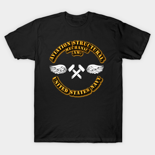 Discover Navy - Rate - Aviation Structural Mechanic - Navy Rate Aviation Structural Mechanic - T-Shirt