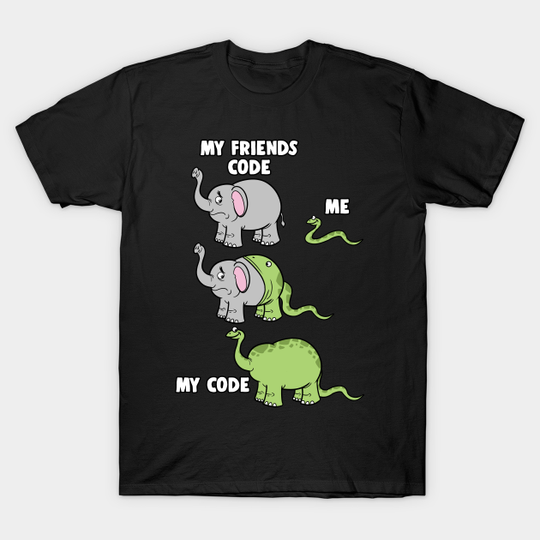 Discover My Friends Code And Me Snake Eating Elephant - Programmer - T-Shirt
