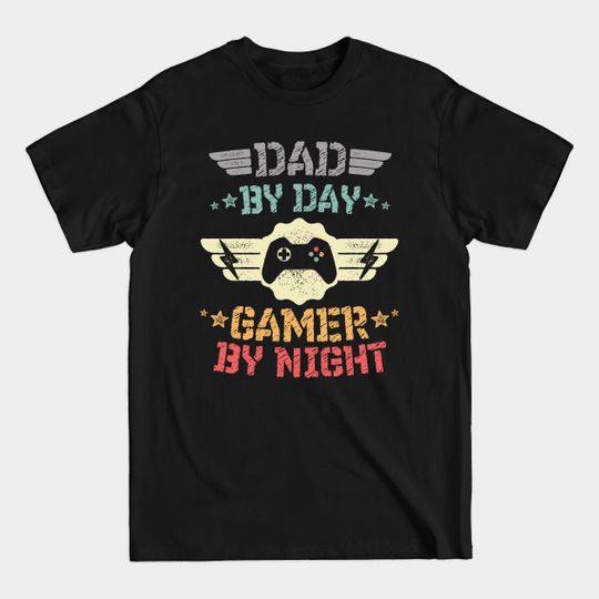 Discover Vintage Father's Day Gift Dad By Day Gamer By Night T-Shirt