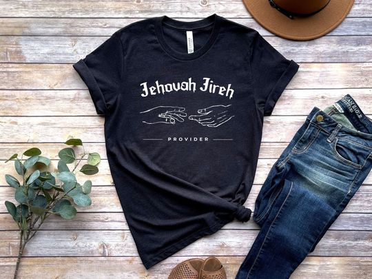 Discover Jehovah Jireh My Provider Provides Christian TShirt