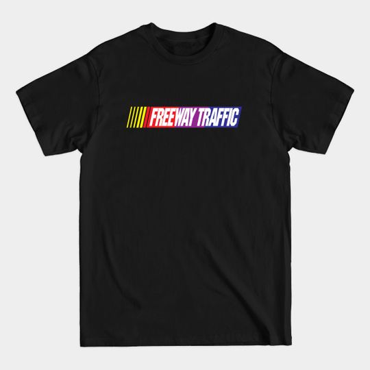 Discover FREEWAY TRAFFIC - Racing - T-Shirt