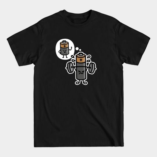 Discover Weightlifting battery positive mindset funny gym - Muscles - T-Shirt