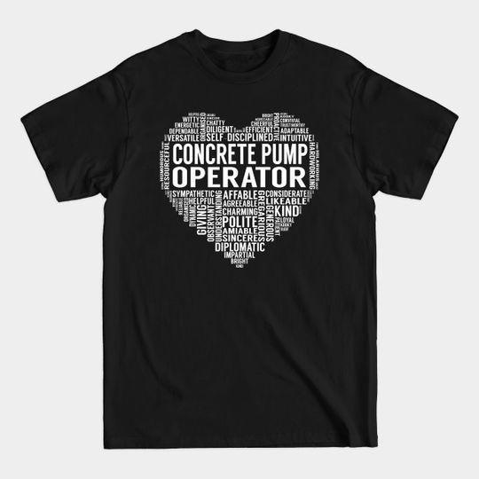 Discover Concrete Pump Operator Heart - Concrete Pump Operator - T-Shirt