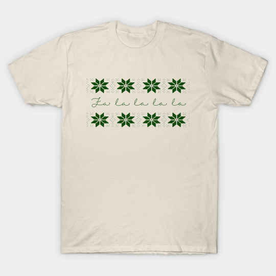 Discover Fa La La La La Christmas T-Shirt - Holiday Spirit Gift
