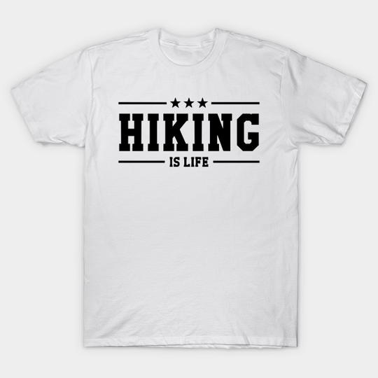 Discover HIKING IS - Hiking - T-Shirt