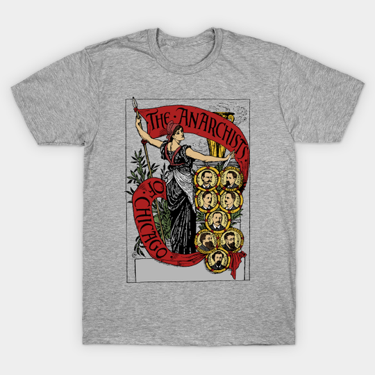 Discover Anarchists of Chicago In Color - Haymarket Riot, Labor History, Socialist, Socialism, Leftist - Anarchist - T-Shirt