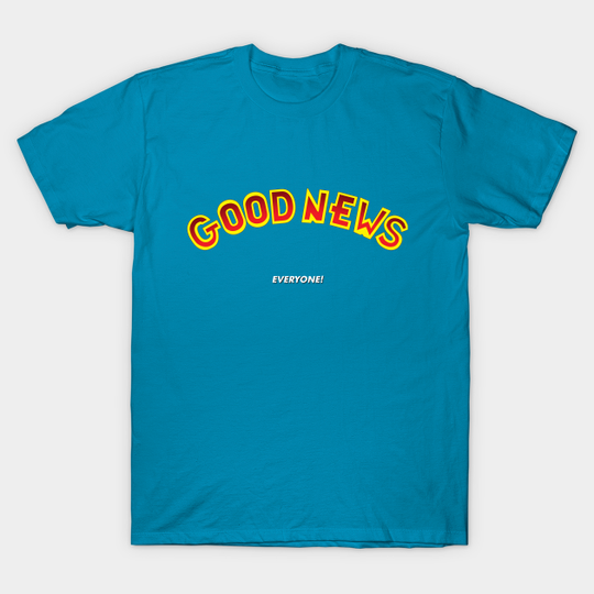 Discover Good News Everyone! - Futurama - T-Shirt