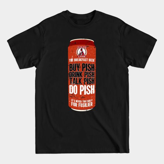 Discover Fusilier Lager The Breakfast Beer - Still Game - T-Shirt