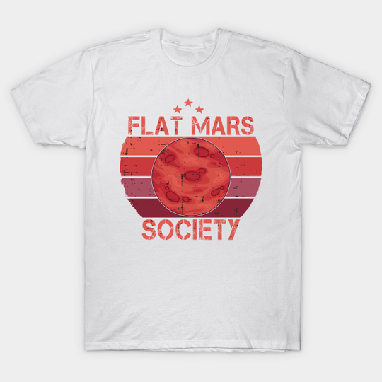 Discover Flat mars Society - Flat Mars Society - T-Shirt