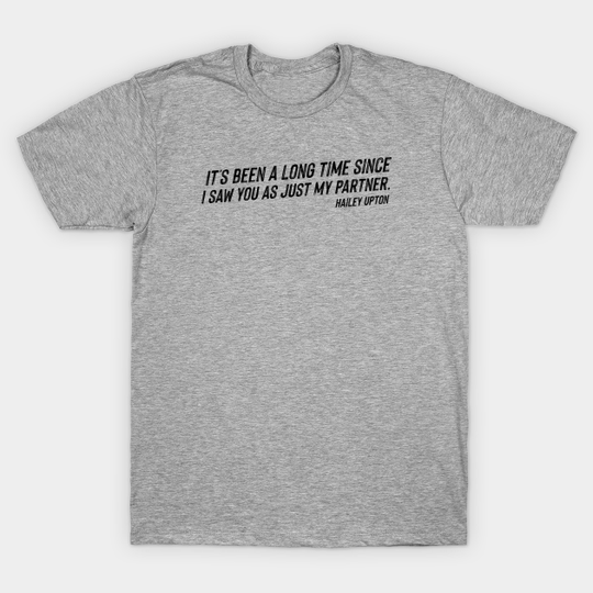 Discover "It's been a long time since I saw you as just my partner." Chicago P.D. - Chicago Pd - T-Shirt