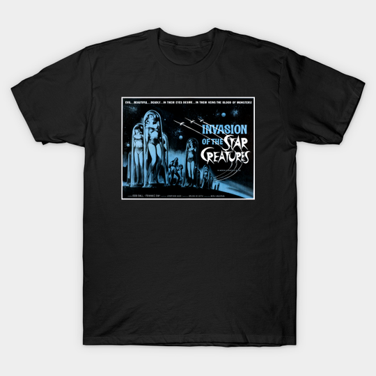 Discover Invasion of the Star Creatures - Science Fiction - T-Shirt