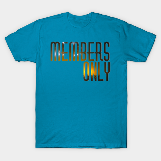 Discover Members Only - Members Only - T-Shirt