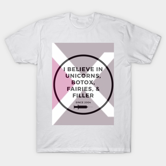 Discover Believe - Nurse Injector Lip Filler Injections Co - T-Shirt