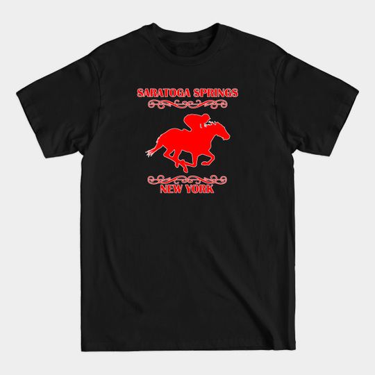 Discover Saratoga Springs New York Horse Racing - Saratoga Springs - T-Shirt