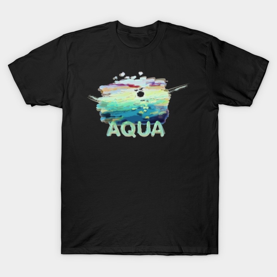 Discover aqua painting - Aqua Painting - T-Shirt