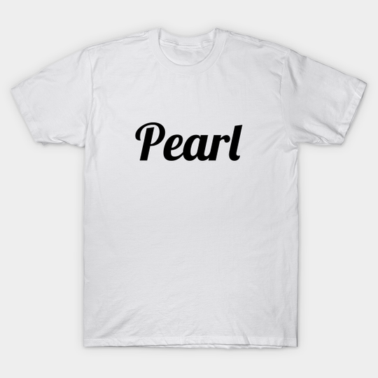 Discover Pearl - Pearl - T-Shirt