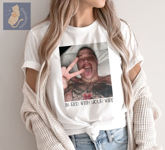 Discover Pete Davidson In Bed With Your Wife Shirt, In Bed With Your Wife Shirt, Pete Davidson Shirt