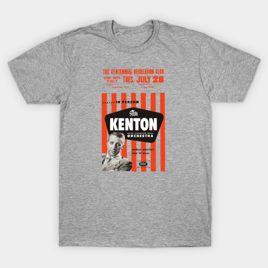 Discover stann kenton - Stan Kenton - T-Shirt
