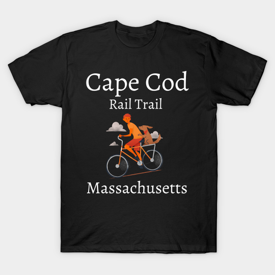 Discover cape cod rail trail - Cape Cod Rail Trail - T-Shirt
