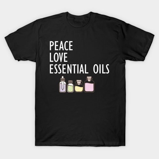 Discover Peace Love Essential Oils Graphic T-Shirt