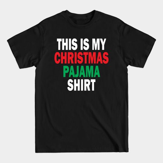Discover Funny Christmas Pajama Graphic Tee