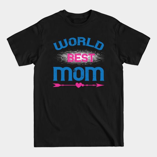 Discover World's Best Mom - Mothers Day Gift Ideas - T-Shirt