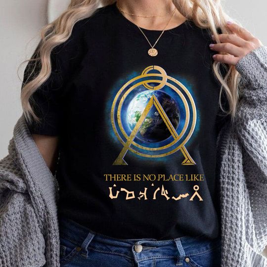 Discover There Is No Place Like Home Stargate SG-1 T Shirt