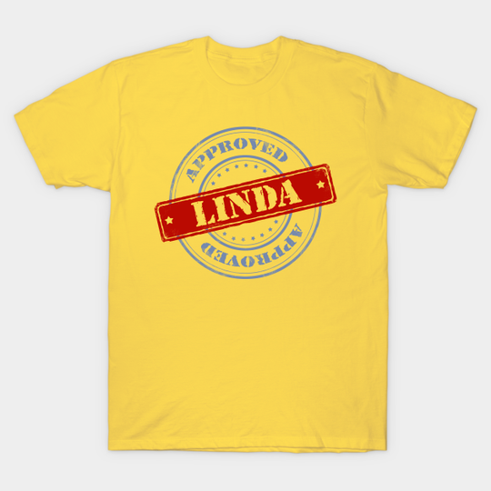 Discover Approved Linda - Linda - T-Shirt