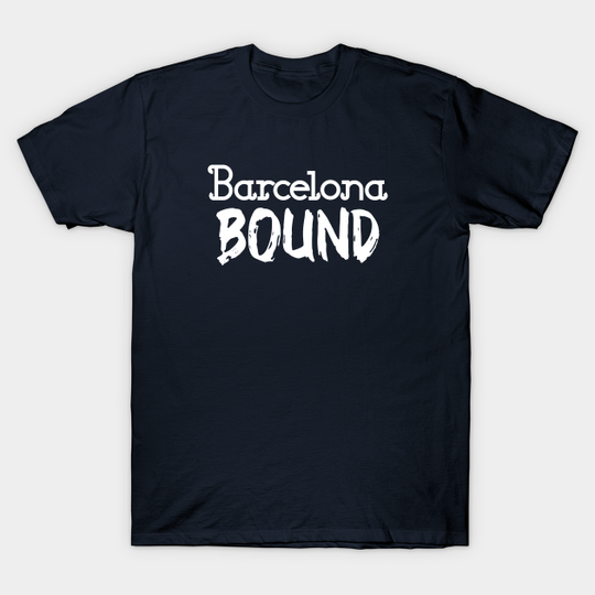 Discover Barcelona holiday. Perfect present for mother dad father friend him or her - Barcelona - T-Shirt