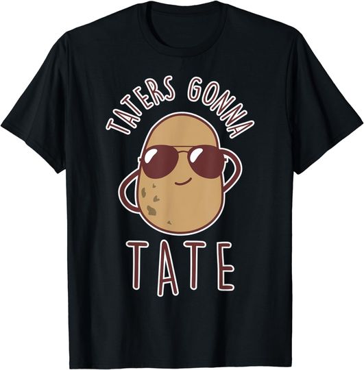 Discover Taters Gonna Tate Funny Potato Tater Tot Foodie T-Shirt