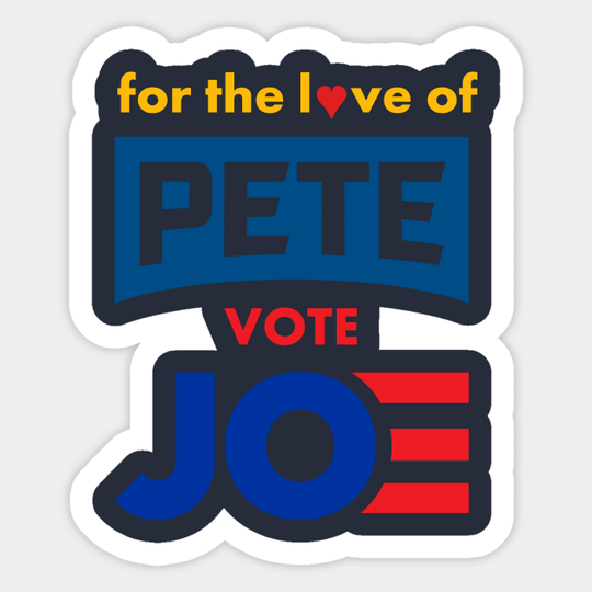 Discover For The Love of Pete, Vote Joe - Joe Biden - Sticker