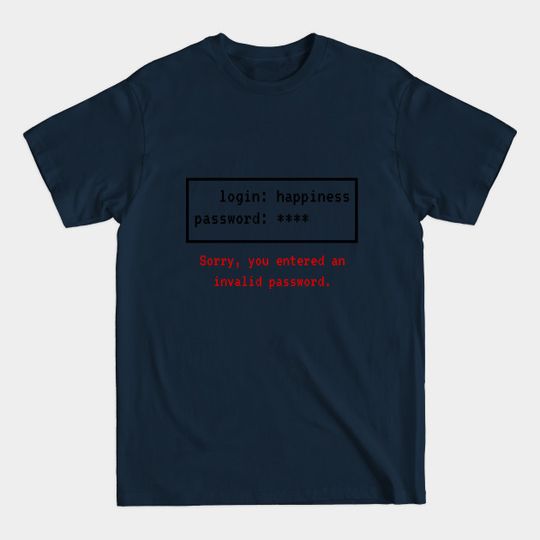 Discover Login-password - Login Screen - T-Shirt