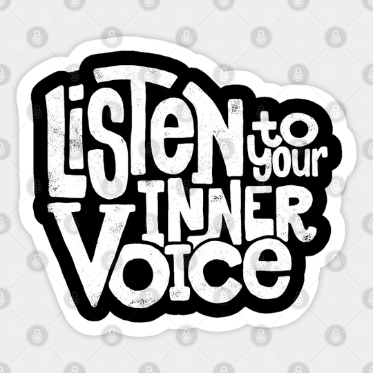 Discover Listen to your inner voice - Inspiration - Sticker