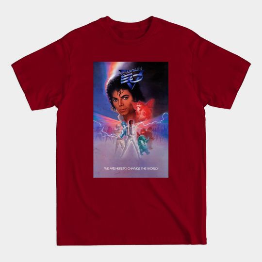 Discover Captain EO "We Are Here To Change The World" Vintage Poster (Slightly Distressed) - Captain Eo - T-Shirt
