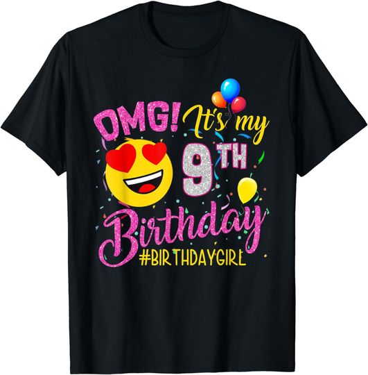 Discover Emoji T-Shirt OMG It's My 9th Birthday Girl 9 Years old Birthday