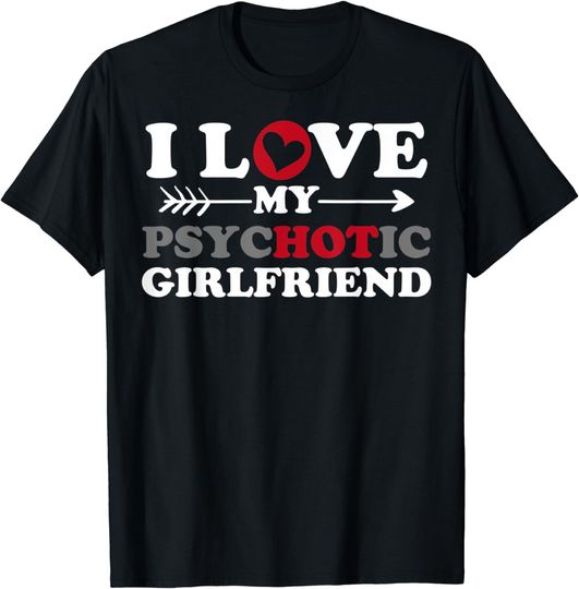 Discover Girlfriend Hoodie: I Love My Hot Psychotic Girlfriend