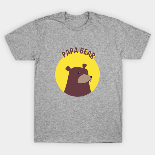 Discover Papa Bear - Papa Bear - T-Shirt