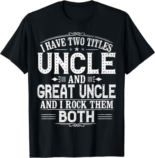 Discover Gift for New Great Uncle - Uncles Great Uncle T-Shirt