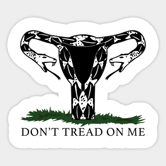 Discover Don't Tread on Women - Feminism - Sticker