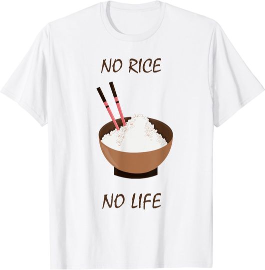 Discover Asian No Rice No Life Chinese Joke T-shirt
