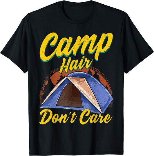 Discover Camp Hair Dont Care T-Shirt