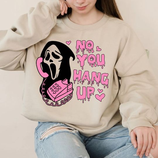 Discover No You Hang Up Sweatshirt, No Hang Up First Sweatshirt, Scream Ghostface Halloween Sweater